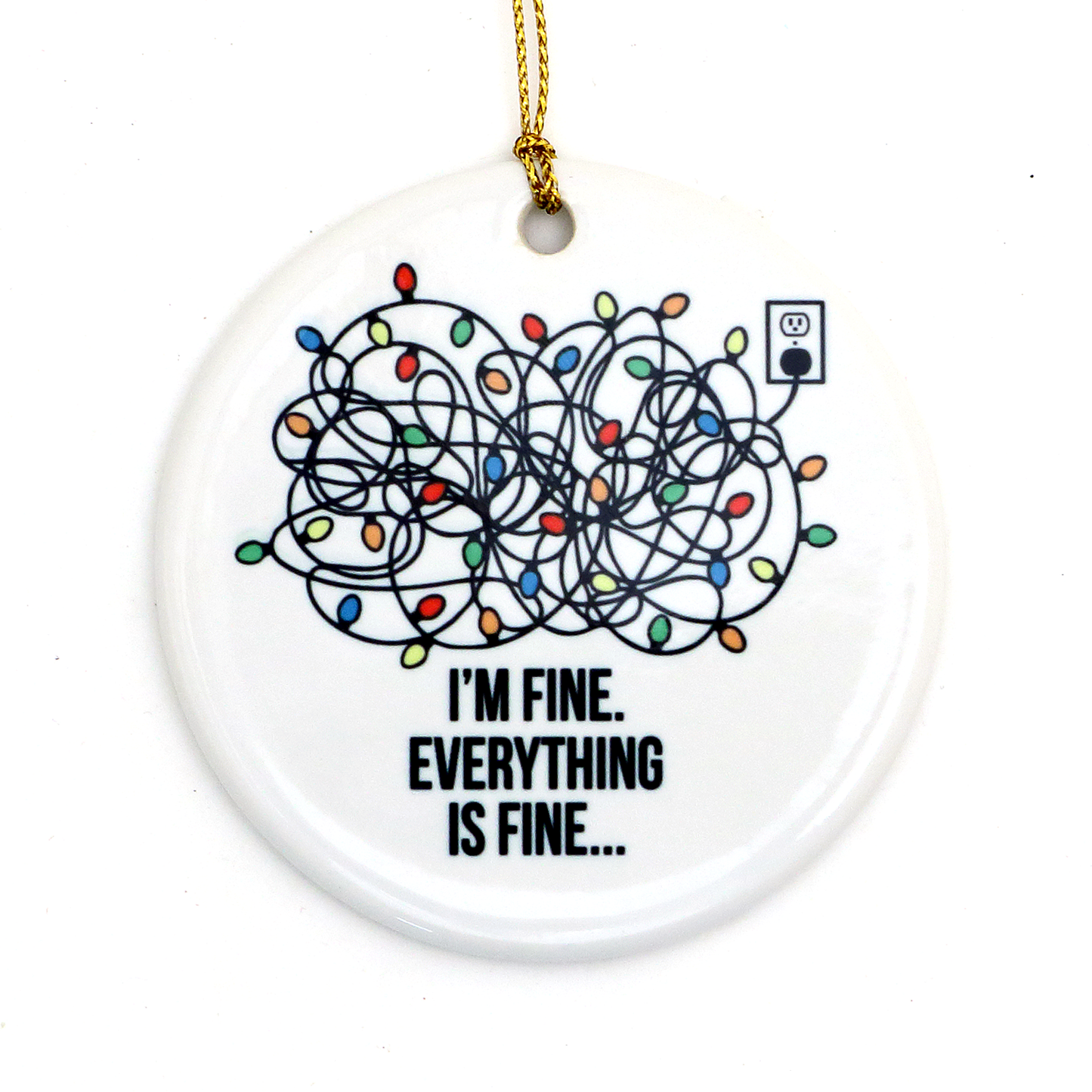 I'm fine, Everything is Fine Christmas ornament