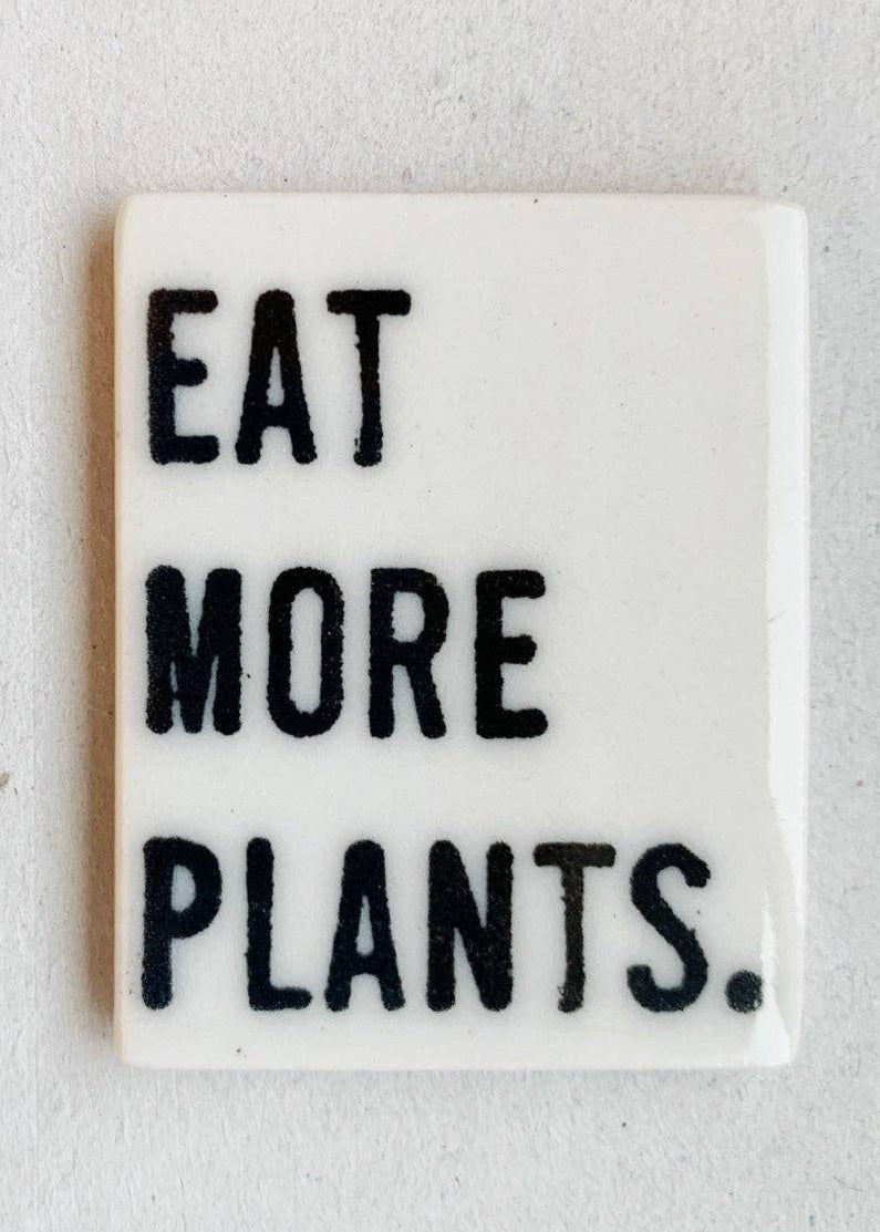 Eat More Plants, Magnet