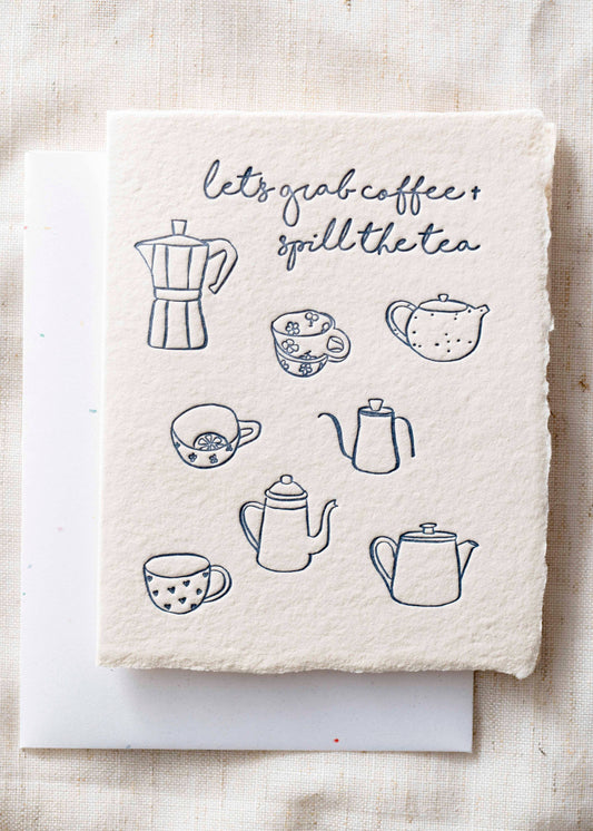 Grab Coffee + Spill Tea Greeting Card