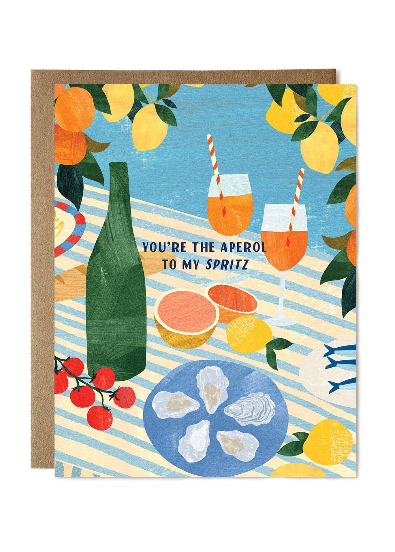 You're the Aperol to my Spritz Card