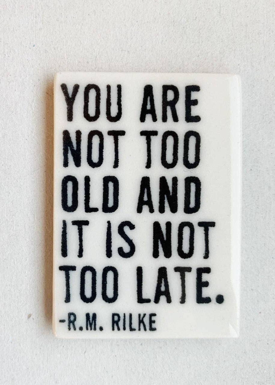 You're not too old Magnet